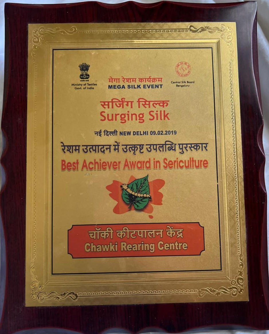 Best Achiever Award in Sericulture — Chawki Rearing Centre, New Delhi 2019